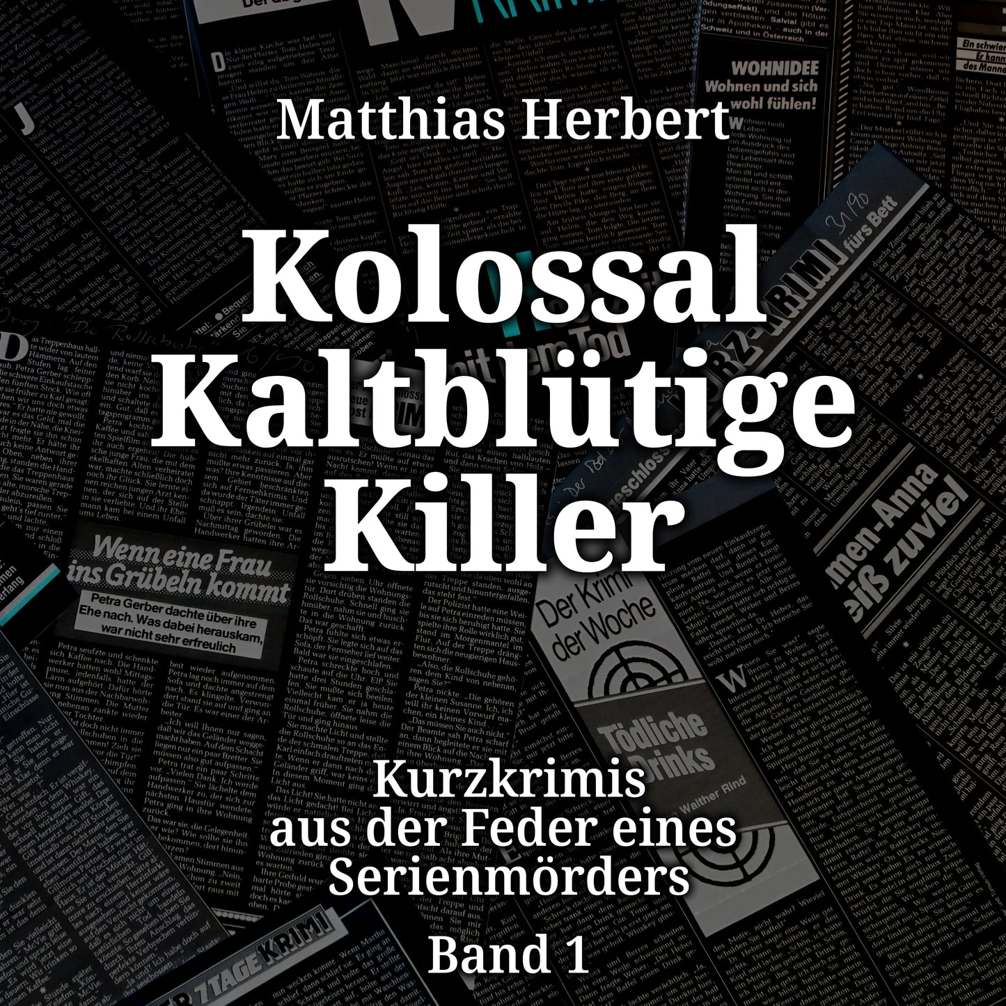 Kolossal Kaltblütige Killer - Hörbuch