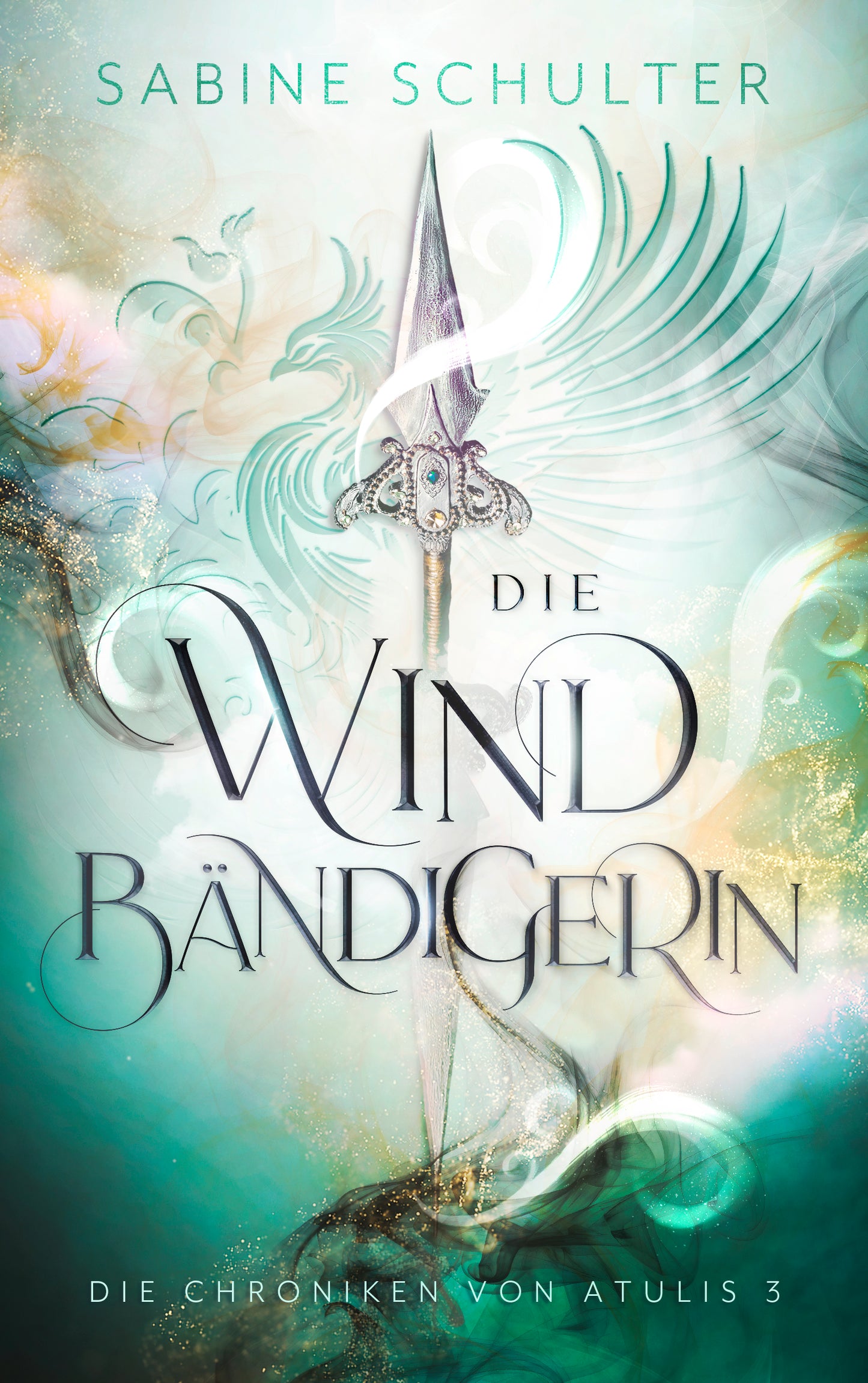 Die Chroniken von Atulis - Band 3 - Die Windbändigerin - Taschenbuch