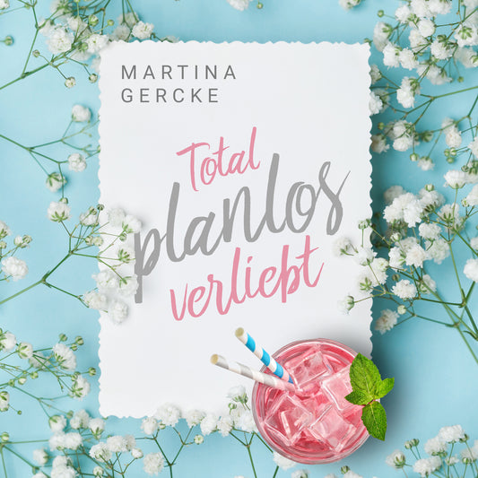 Total planlos verliebt - Hörbuch