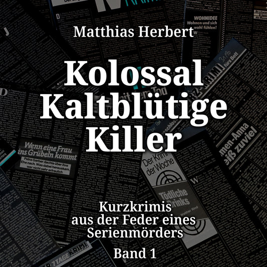 Kolossal Kaltblütige Killer - Hörbuch