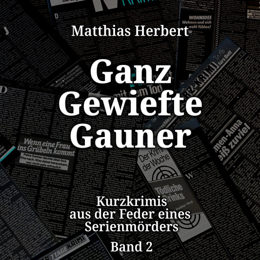 Ganz gewiefte Gauner - Hörbuch