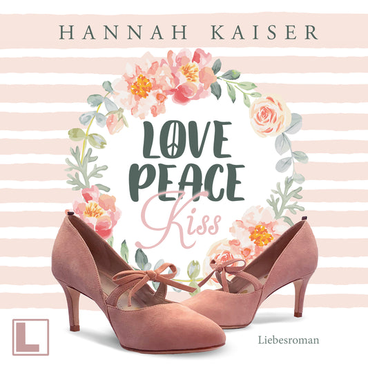 Love, Peace, Kiss - Hörbuch