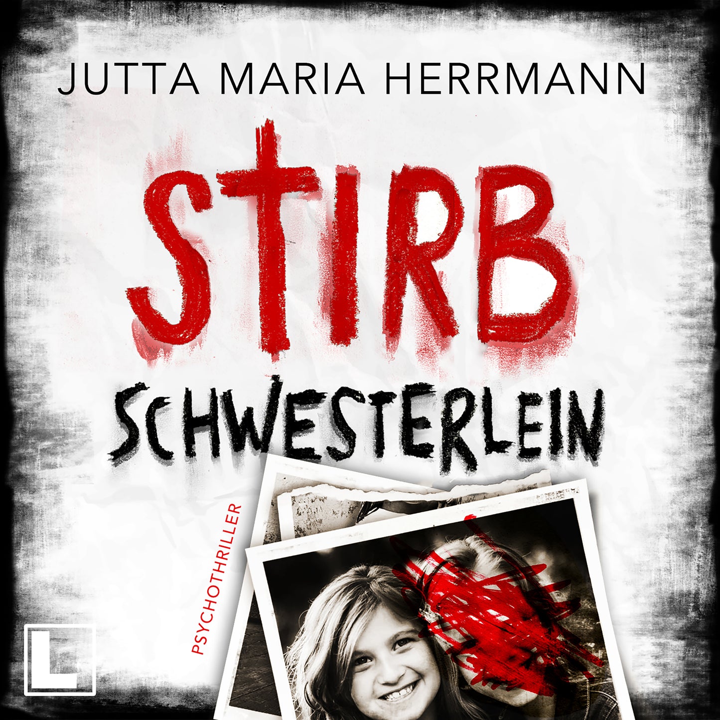 Stirb, Schwesterlein - Hörbuch