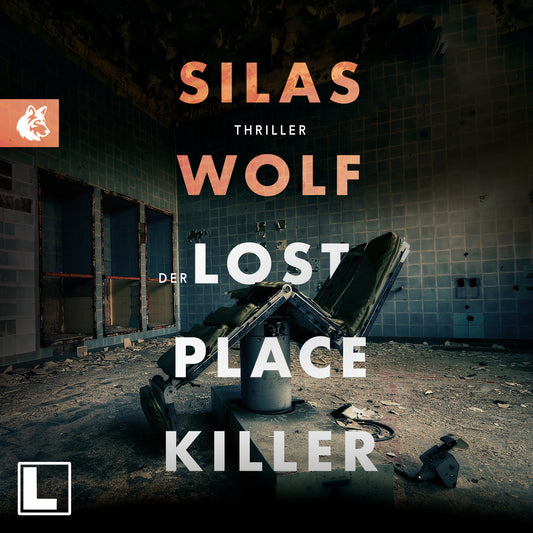 Der Lost Place Killer - Hörbuch